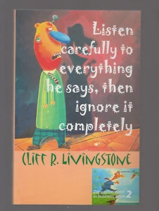 CLIFF LIVINGSTONE tpb Listen Carefully to Everything He Says, Then Ignore It Com - Foto 1 di 1