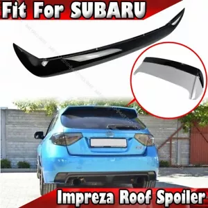 08-11 Glossy Black Fits Subaru Impreza WRX STI 3rd 5D Roof Add on Spoiler Lip - Picture 1 of 4