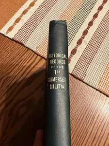 Records of the 1st Somerset Militia, W. J. W. Kerr. 1930 1st Edition Illustrated - Imagen 1 de 8