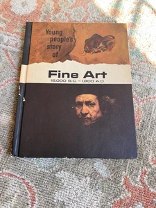 BOOK HC Young People's Story of Fine Art 15,000 BC To 1800 AD V M Hillyer E G H - Foto 1 di 9