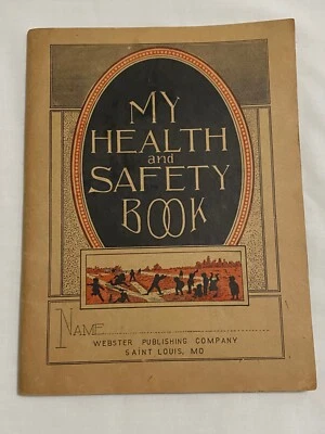 Webster My Health and Safety Book, 1930 Paperback Workbook - Image 1 of 4