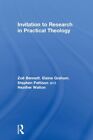 Invitation à la recherche en théologie pratique, couverture rigide par Bennett, Zoe ̈ ; Gra...