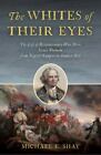 The Whites of Their Eyes: The Life of Revolutionary War Hero Israel Putnam fr...