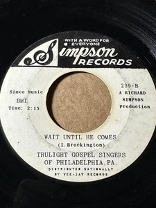TRULIGHT GOSPEL SINGERS PHILA PA HE IS WITHIN ME /WAIT UNTIL HE COME VG/VG+ HEAR - Imagen 1 de 1