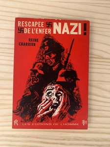 RESCAPÉE DE L'ENFER NAZI, par Reine Charrier - Editions de l'Homme 1961 FRANZÖSISCH - Bild 1 von 2