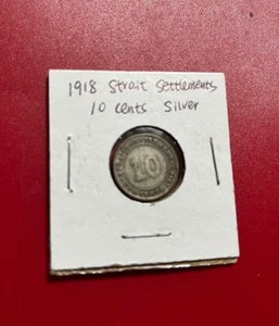 1918 Strait Settlements Silver 10 Cents - Nice World Coin !!!  - Picture 1 of 2