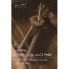 Reading 1 and 2 Peter and? Jude: A Literary and Theolog - Paperback NEW Richard,