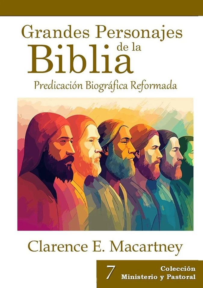 Grandes Personajes de la Biblia: Predicación Biográfica Reformada (Spanish... - Image 1 of 1