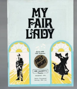 HER MAJESTY'S THEATRE BRISBANE PROGRAM ,MY FAIR LADY , 1970 , FIRST NIGHT - Picture 1 of 1