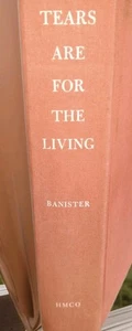 1963 Tears Are for the Living by Margaret Banister Vintage HC Book - Picture 1 of 13