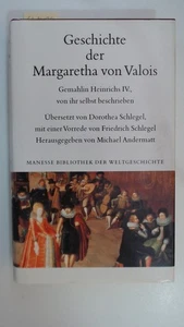 Geschichte der Margaretha von Valois, Gemahlin Heinrichs IV. Von ihr selbst besc - Bild 1 von 1