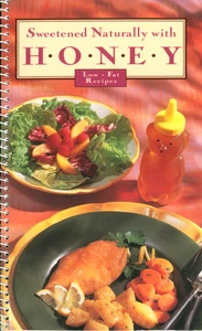 Sweetened Naturally With Honey Low Fat Cookbook 1997 Desserts Sauces Salads - Picture 1 of 8