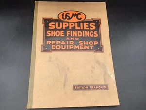 1933 USMC catalog - SHOE FINDINGS & REPAIR SHOP EQUIP. - EDITION FRANCAISE Mont. - Bild 1 von 10