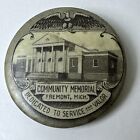 Vintage Pin Back Button Community Memorial Fremont, Mich Service Valor Michigan 