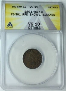1894/94 1C Indian Cent ANACS VG10 Details FS-301 RPD Snow-1 Cleaned # - Picture 1 of 3