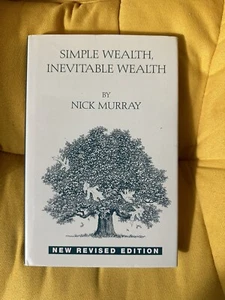 Simple Wealth, Inevitable Wealth, Revised Edition (Rev Ed) by Nick Murray - Picture 1 of 5
