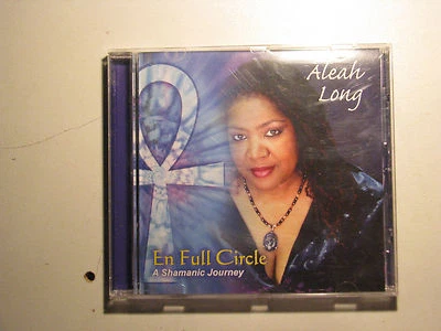 EN FULL CIRCLE A Shamanic Journey by Aleah Long CD 2007 New Age Soul Trance - Image 1 of 3