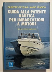 Ottolini e Tradico - Guida alla Patente Nautica per Imbarcazioni a Motore - 1986 - Foto 1 di 3