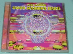 Eyal Barkan – Good Morning Israel ~ Goa Trance ISRAEL ISRAELI 1998 CD (0138) - Picture 1 of 6