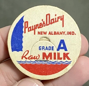 De colección Payne's Dairy New Albany Ind. Tapa superior de botella de leche cruda de grado A de Indiana - Imagen 1 de 3