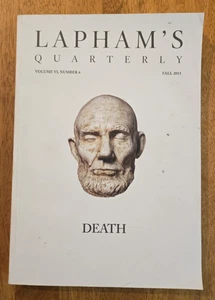 Lapham's Quarterly Magazine Fall 2013, Volume VI, Number 4, Death - Picture 1 of 6