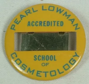 PEARL LOWMAN ESCUELA OF COSMETOLOGÍA MINNEAPOLIS MINNESOTA PINBACK BOTÓN - Imagen 1 de 2