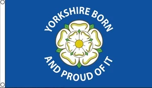 YORKSHIRE BORN AND PROUD OF IT 5x3 feet FLAG 150cm x 90cm - Picture 1 of 1