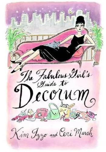 The Fabulous Girls Guide to Decorum - Paperback - GOOD Foto 1 de 1