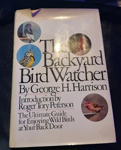 Backyard Bird-Watcher by George H. Harrison (1979, Hardcover) - Imagen 1 de 6
