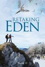 Retaking Eden Paperback By D Pastor Brand New Free Shipping In The Us
