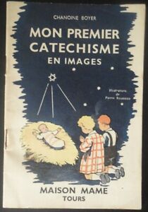 MON PREMIER CATECHISME EN IMAGES - Pierre Rousseau - Maison Mame Tours 1943