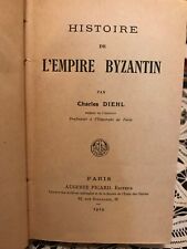 Histoire de l'Empire byzantin, par Charles Diehl. 15 plates 4 maps - 1919