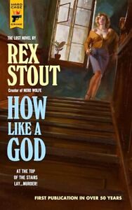 How Like A God (Hard Case Crime), Rex Stout