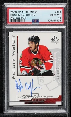2006-07 SP Authentic Future Watch Dustin Byfuglien PSA 10 GEM MT Rookie Auto RC - Image 1 of 2