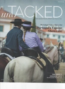 UNTACKED MAGAZINE - Winter 2023 -Portugal's Equine Showcase EQUESTRIAN LIFESTYLE - Picture 1 of 1