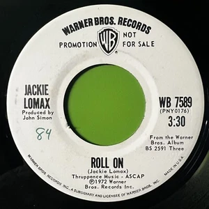 Jackie Lomax - Roll On 7” Promo 45 Warner Bros. 1972 Rock Pop 45rpm Vinyl Record - Imagen 1 de 4