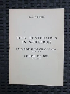 SANCERRE BUE CHAVIGNOL Deux Centenaires Sancerrois André GIRARD 1973 - Imagen 1 de 1