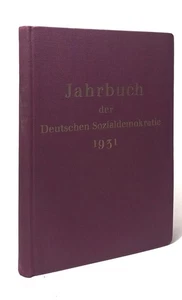 Jahrbuch der Deutschen Sozialdemokratie für das Jahr 1931. Vorstand der Sozialde - Picture 1 of 1