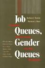Job Queues, Gender Queues Explaining Women's Inroa