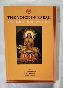THE VOICE OF BABAJI A Trilogy on Kriya Yoga by V T Neelakantan Paperback LN - Picture 1 of 5