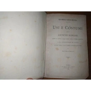 USI E COSTUMI DEGLI ANTICHI ROMANI. Moriggia e Bertuccioli. Armanni 1885 - Picture 1 of 7