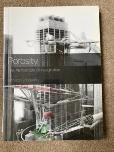 Porosity : The Architecture of Invagination by Richard Goodwin - Picture 1 of 6