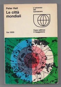 Le città mondiali Peter Hall Il Saggiatore 1°ed 1966 - Picture 1 of 1