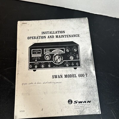Swan 600-T Operations Manual: 11" x 26" Foldout Schematic & Protective Covers! - Image 1 of 3