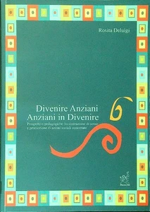 SENIOREN WERDEN DELUIGI ROSITA ARACNE 2008 THEORIE UND FORSCHUNG BROSCHÜRER - Bild 1 von 1