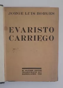 Borges, Jorge Luis - Evaristo Carriego - Erstausgabe (1930) Horaz Coppola - Bild 1 von 5