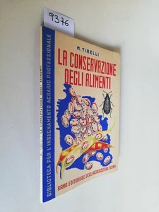 M. Tirelli La conservazione degli alimenti Ramo editoriale degli agricoltori 194 - Imagen 1 de 1
