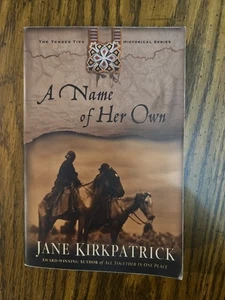 Jane Kirkpatrick. A Name of Her Own. Paperback Book 2002 - Picture 1 of 3