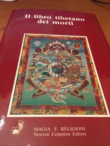 IL LIBRO TIBETANO DEI MORTI - NEWTON COMPTON EDITORI 1991 - Foto 1 di 1