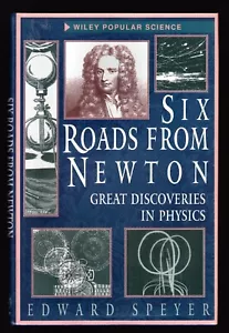 Edward Speyer, Six Roads from Newton, Wiley & Sons, 1994 - 1st / 1st - Foto 1 di 6